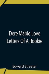 Cover image for Dere Mable Love Letters Of A Rookie