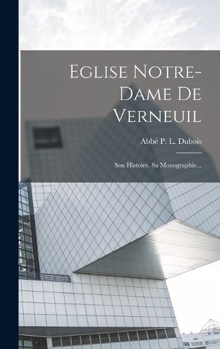 Cover image for Eglise Notre-dame De Verneuil