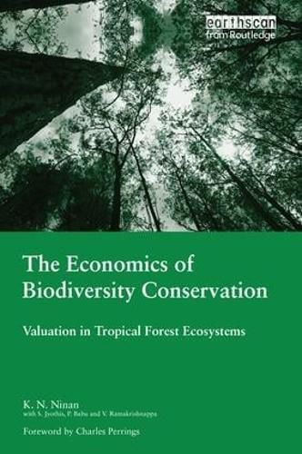Cover image for The Economics of Biodiversity Conservation: Valuation in Tropical Forest Ecosystems
