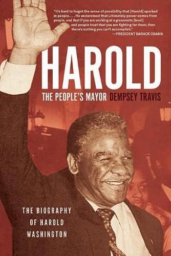 Cover image for Harold, the People's Mayor: The Biography of Harold Washington