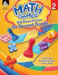 Cover image for Math Games: Skill-Based Practice for Second Grade: Skill-Based Practice for Second Grade