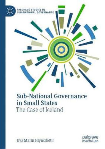 Cover image for Sub-National Governance in Small States: The Case of Iceland