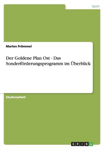 Cover image for Der Goldene Plan Ost - Das Sonderfoerderungsprogramm Im UEberblick