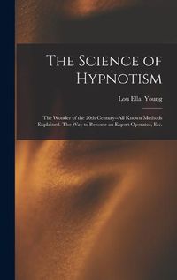 Cover image for The Science of Hypnotism