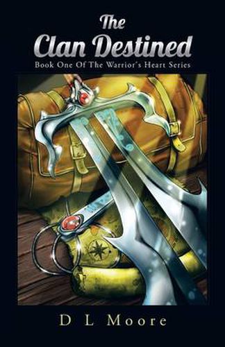 Cover image for The Clan Destined: Book One of the Warrior's Heart Series