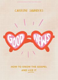 Cover image for Good News Teen Girls' Bible Study Book