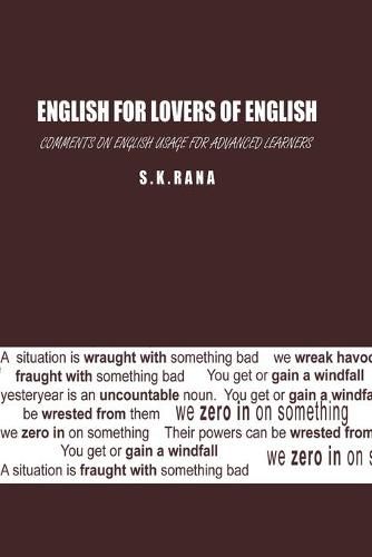 Cover image for English for Lovers of English: Comments on English Usage for Advanced Learners