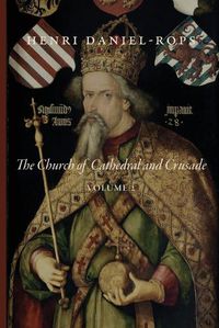 Cover image for The Church of Cathedral and Crusade, Volume 2