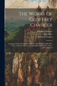 Cover image for The Works Of Geoffrey Chaucer