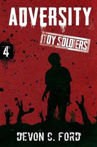 Adversity: Toy Soldiers Book Four