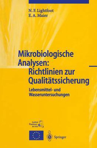 Mikrobiologische Analysen: Richtlinien Zur Qualitatssicherung: Lebensmittel- Und Wasseruntersuchungen