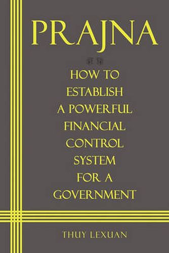 Prajna, How to Establish a Powerful Financial Control System for a Government