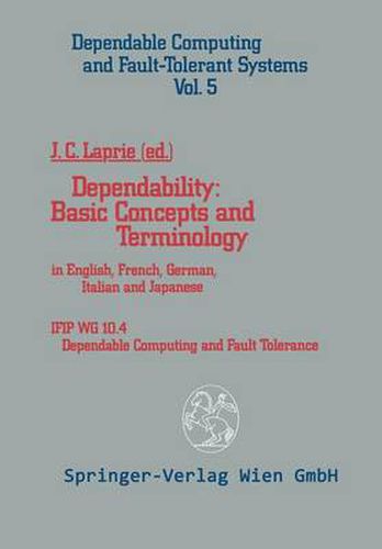 Cover image for Dependability: Basic Concepts and Terminology: In English, French, German, Italian and Japanese