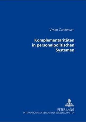 Cover image for Komplementaritaeten in Personalpolitischen Systemen