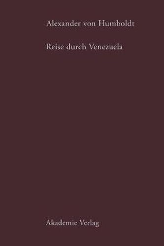 Cover image for Alexander von Humboldt. Reise durch Venezuela