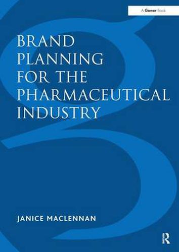 Cover image for Brand Planning for the Pharmaceutical Industry