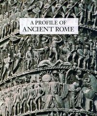 Cover image for A Profile of Ancient Rome