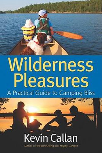 Cover image for Wilderness Pleasures: A Practical Guide to Camping Bliss