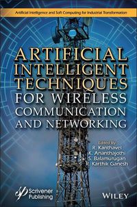 Cover image for Artificial Intelligent Techniques for Wireless Co mmunication and Networking