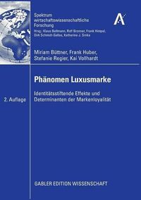 Cover image for Phanomen Luxusmarke: Identitatsstiftende Effekte und Determinanten der Markenloyalitat