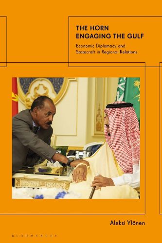 Cover image for The Horn Engaging the Gulf: Economic Diplomacy and Statecraft in Regional Relations