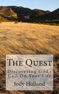 Cover image for The Quest: Discovering God's Call On Your Life