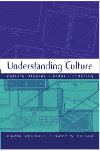 Understanding Culture: Cultural Studies, Order, Ordering