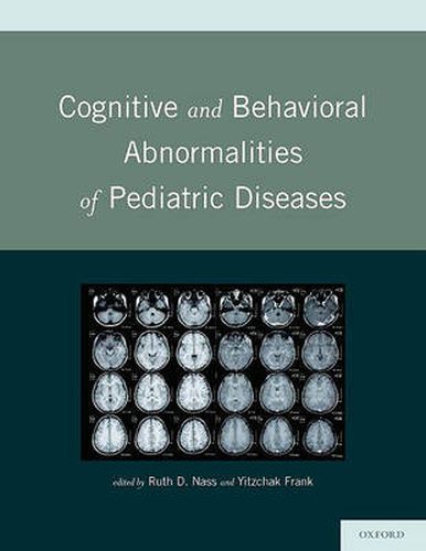 Cover image for Cognitive and Behavioral Abnormalities of Pediatric Diseases