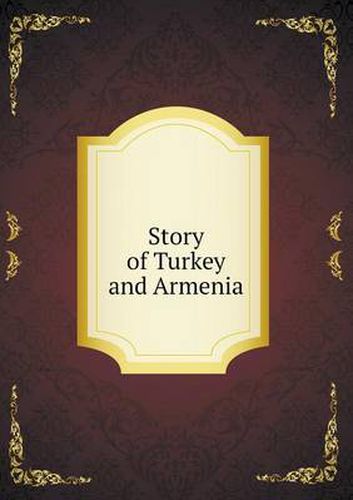 Cover image for Story of Turkey and Armenia