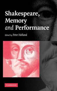 Cover image for Shakespeare, Memory and Performance