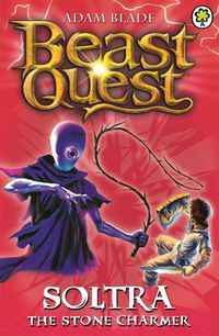 Cover image for Beast Quest: Soltra the Stone Charmer: Series 2 Book 3