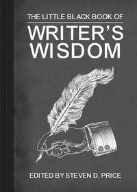 Cover image for The Little Black Book of Writers' Wisdom