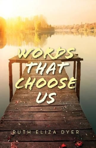 Cover image for Words That Choose Us