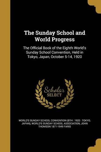 Cover image for The Sunday School and World Progress