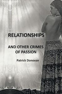 Cover image for Relationships and Other Crimes of Passion