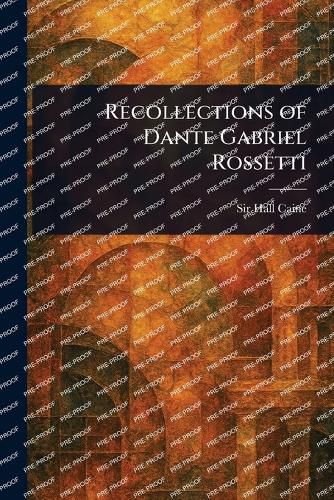 Cover image for Recollections of Dante Gabriel Rossetti