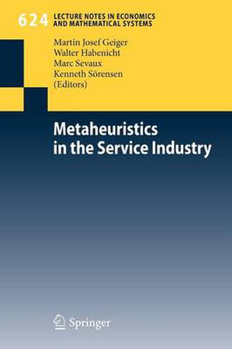 Metaheuristics in the Service Industry