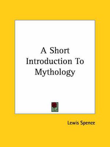 Cover image for A Short Introduction to Mythology