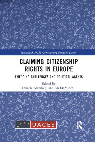 Cover image for Claiming Citizenship Rights in Europe: Emerging Challenges and Political Agents