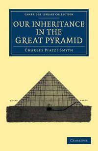 Cover image for Our Inheritance in the Great Pyramid