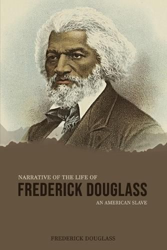 Cover image for Narrative of the Life of Frederick Douglass, an American Slave