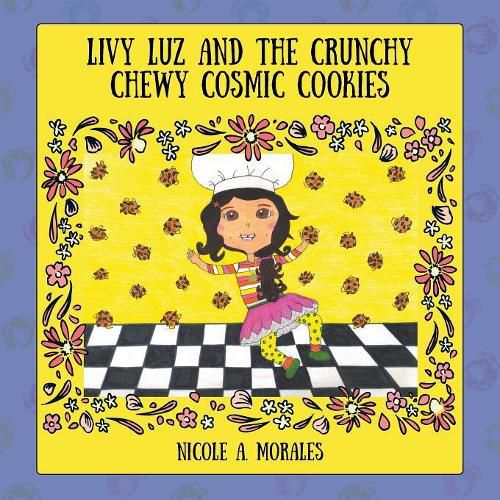 Cover image for Livy Luz and the Crunchy Chewy Cosmic Cookies