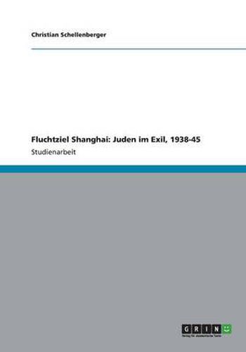 Cover image for Fluchtziel Shanghai: Juden im Exil, 1938-45