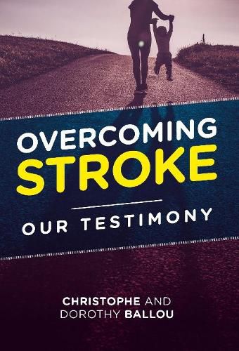 Cover image for Overcoming Stroke: Our testimony