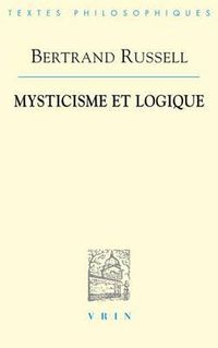 Cover image for Bertrand Russell: Mysticisme Et Logique