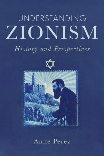 Cover image for Understanding Zionism: History and Perspectives