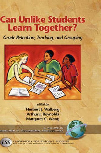 Can Unlike Students Learn Together?: Grade Retention, Tracking, and Grouping