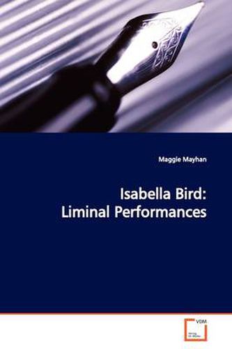 Cover image for Isabella Bird: Liminal Performances