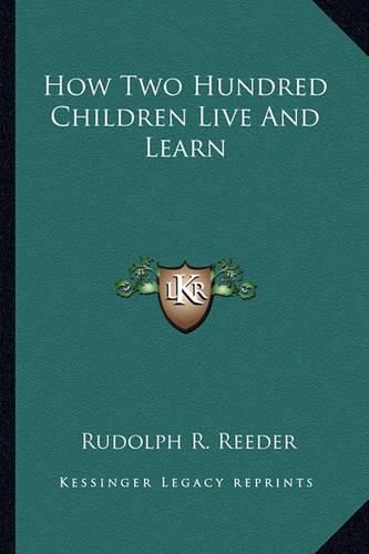 Cover image for How Two Hundred Children Live and Learn