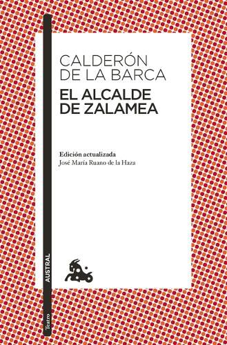 El Alcalde de Zalamea / The Mayor of Zalamea